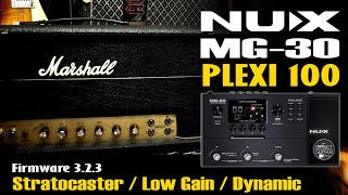 NUX MG 30 PLEXI 100 Low Gain  Stratocaster  Crunch  Dynamic  Marshall [upl. by Adaminah]