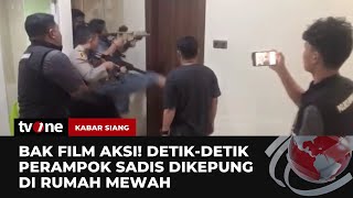 Detikdetik Pengepungan Aksi Perampok Sadis di Rumah Mewah  Kabar Siang tvOne [upl. by Barnett]