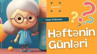 Həftənin günləri uşaq mahnısı [upl. by Akimit]