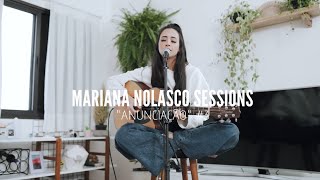 Anunciação  Mariana Nolasco Sessions 3 [upl. by Mosby284]