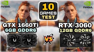 GTX 1660 Ti vs RTX 3060  10 Games Test  How Big Difference [upl. by Savell]