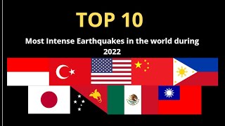 TOP 10 Terremotos Más Intensos del 2022  Top 10 World Earthquakes 2022 [upl. by Schwinn]