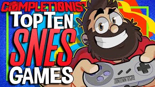 Top 10 SNES Games  The Completionist [upl. by Junno]