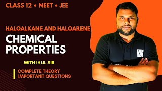 Haloalkane and Haloarene Lecture in Bengali Class 12 NCERT based Organic Chemistry NEET JEE [upl. by Zea951]