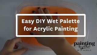 Easy DIY Wet Palette for Acrylic Painting  Painting Together with Acrylics Artist Gigi Chen [upl. by Anal376]