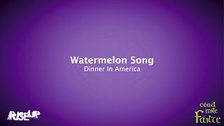 Watermelon Song  Dinner In America  Karaoke  RiseUp Karaoke  VeroNika Pup [upl. by Anrak523]