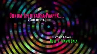 Onnum Theriyaadha Paappa  Tamil Cover  Nevi  Thanvi  Tamil Karaoke [upl. by Cassius]