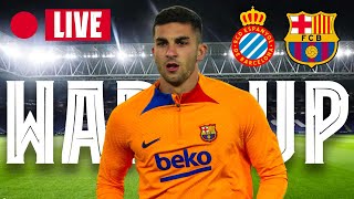 🔴 ESPANYOL  BARÇA  WARM UP LIVE ⚽ [upl. by Margarette]