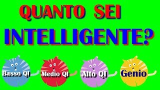 SCOPRI QUANTO SEI INTELLIGENTE Test QI  Test di Intelligenza Completo [upl. by Axel]