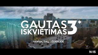 Gautas Iškvietimas 3  theatrical trailer [upl. by Junina492]