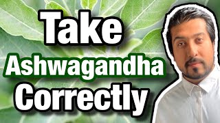 How to Take Ashwagandha Correctly  What You DONT Know About Ashwagandha [upl. by Leunammi]