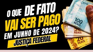 PAGAMENTOS DA JUSTIÇA O QUE DE FATO VAI SER PAGO EM JUNHO DE 2024 [upl. by Ashlie215]