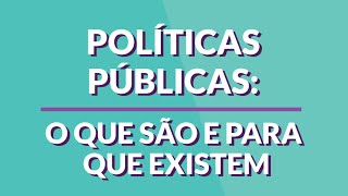 O que são políticas públicas [upl. by Morrie]