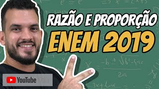 Razão e Proporção  15 questões comentadas  ENEM 2019  MATEMÁTICA e suas Tecnologias [upl. by Ataynek515]