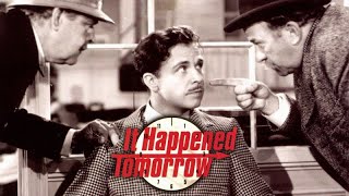 It Happened Tomorrow  Full Classic Romantic Comedy  WATCH FOR FREE [upl. by Retsevlis]