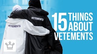 15 Things You Didn’t Know About Vetements [upl. by Eicnahc]