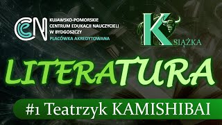 Teatrzyk KAMISHIBAI  1 LiteraTura [upl. by Rebel]