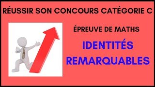 Maths concours catégorie C  identités remarquables [upl. by Miru464]