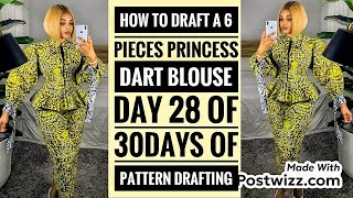 HOW TO DRAFT A 6 PIECES PRINCESS DART BLOUSE princessdart patterndrafting basicfashion sewing [upl. by Enenaej]