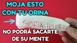 HECHIZO CON PAPEL HIGIÉNICO Y ORINA NO PODRÁ SACARTE DE SU MENTE [upl. by Andrien]