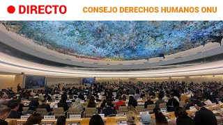 ONU  El CONSEJO de DERECHOS HUMANOS DEBATE sus INFORMES INTERNACIONALES  RTVE [upl. by Pollitt765]