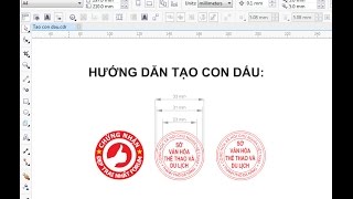 CorelDRAW  Tạo con dấu trên CorelDraw X7 [upl. by Arreip129]