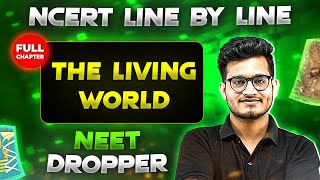 The Living World FULL CHAPTER  NCERT Class 11th Botany  Chapter 1  Yakeen NEET [upl. by Kcirdahs100]