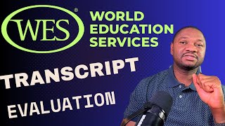 Complete Guide to Transcript and Credential WES Evaluation for International Students 2023 [upl. by Amitarp]