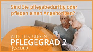 Welche Leistungen gibt es bei Pflegegrad 2 Ehemals Pflegestufe [upl. by Aramit]