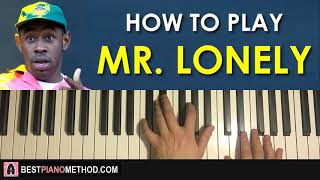 HOW TO PLAY  Tyler The Creator  Mr Lonely Piano Tutorial Lesson [upl. by Ayotel]