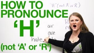 How to pronounce H in English  not A or R [upl. by Lammond847]