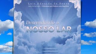 Áudio Livro Desvendando Nosso Lar  Audiobook Espírita [upl. by Locklin]