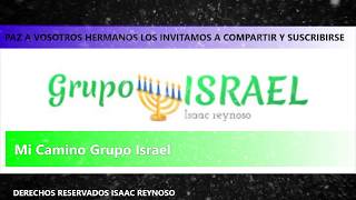 IGLESIA DE DIOS ISRAELITAGrupo Israel Mi Camino [upl. by Bruni64]