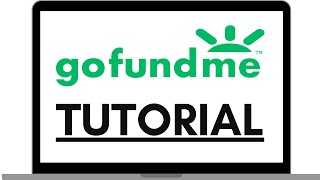 GoFundMe Complete Beginner Tutorial for 2024 [upl. by Charmaine]