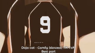 Doja cat  Candy slowed TikTok version ‘s best part looped [upl. by Ainslee693]