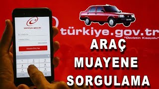 E DEVLET Araç Muayene Sorgulama 🚗 🚕 🚓ARAÇ MUAYENE RANDEVUSU ALMA [upl. by Lurline805]