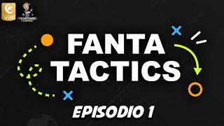 FANTA TACTICS Ep 1  Consigli Fantacalcio 202324 feat fantacalcio [upl. by Ateloj]