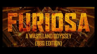 Furiosa BBQ Edition FanEdit Trailer 4K [upl. by Michaud]