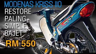 Modenas Kriss 110 Restore bajet RM550 simple amp kemas [upl. by Connelley620]