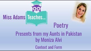 Presents from my Aunts in Pakistan by Moniza Alvi  Context and Form [upl. by Lansing]