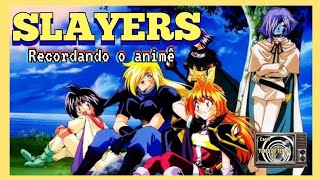 SLAYERS  Recordando o animê [upl. by Kehr]