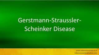 Pronunciation of the words quotGerstmannStrausslerScheinker Diseasequot [upl. by Arikal200]