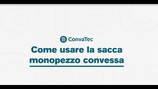 Come usare la sacca monopezzo convessa [upl. by Walling]