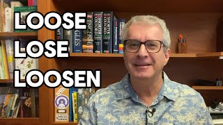 Lose vs Loose vs Loosen What’s the Difference [upl. by Refinney585]