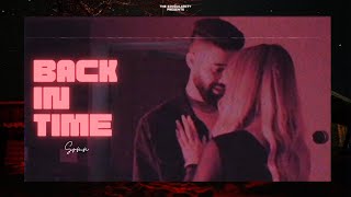 Back in Time Full Video AP Dhillon  SRMN ft Imran Khan  Latest Punjabi Songs 2021 [upl. by Oxley518]