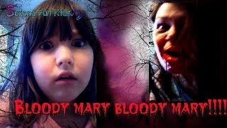 Bloody Mary Bloody Mary Sedona Fun Kids TV [upl. by Esojnauj]