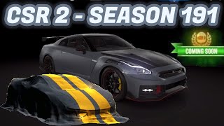 CSR2  Season 191  Next Prestige amp Prize Cars [upl. by Rehpotisrhc]