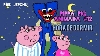 Pippa Pig Animada 12 Hora de dormirJepchu animacion pippa jepchu WoguiBugui popyplaytime [upl. by Cartan758]