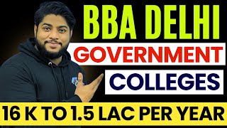 BBA government Colleges in Delhi🔥fees from 13k to 1 Lac Low fee structure BBA Colleges🔥 [upl. by Eirual]