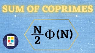 How to find the sum of CoPrimes of any number [upl. by Hannahsohs]